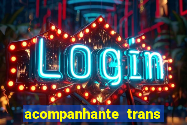 acompanhante trans de santos